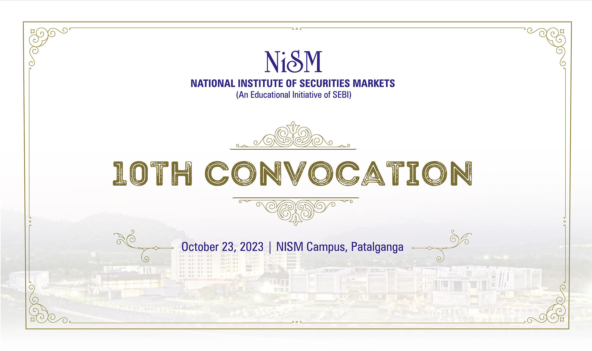 NISM hosted its 10th Convocation on October 23, 2023 at NISM Campus, Patalganga