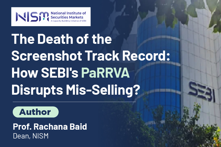 The Death of the “Screenshot Track Record”: How SEBI’s PaRRVA Disrupts Mis-Selling