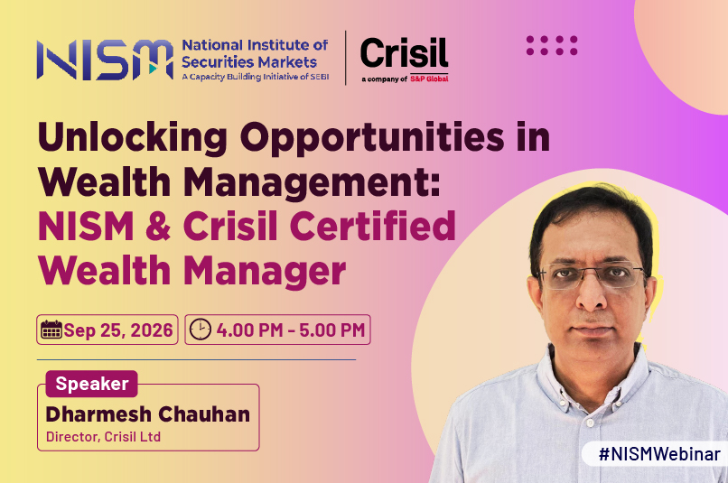 Unlocking Opportunities in Wealth Management: NISM & Crisil Certified Wealth Manager